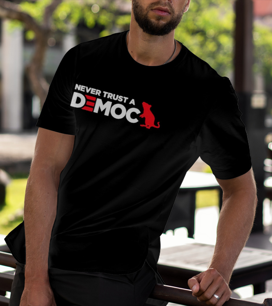 Never Trust A Democ Red Rat T-Shirt