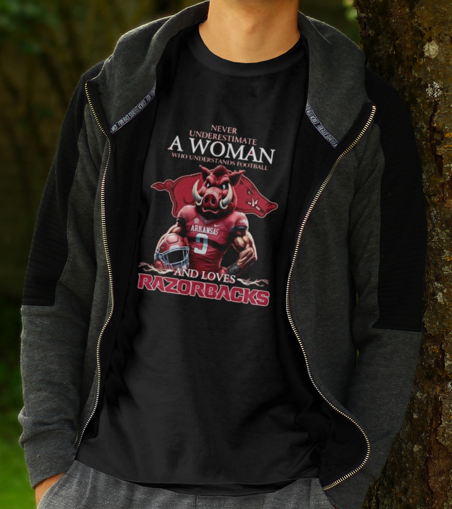 Never Underestimate A Woman Who Understands Football And Loves Razorbacks T-Shirt