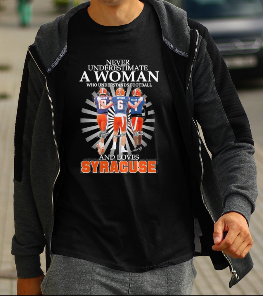 Never Underestimate A Woman Who Understands Football And Loves Syracuse Football Players Donnie McCord Allen T-Shirt