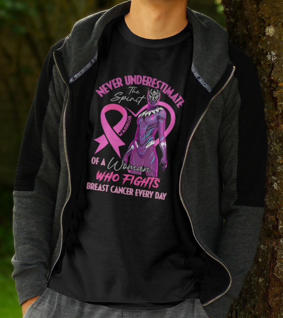 Never Underestimate The Spirit Warrior Woman Who Fights Breast Cancer Every Day T-Shirt
