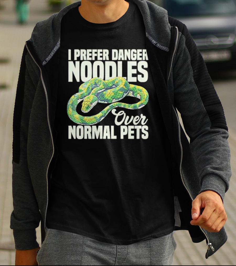 I Prefer Danger Noodles Over Normal Pets T-Shirt