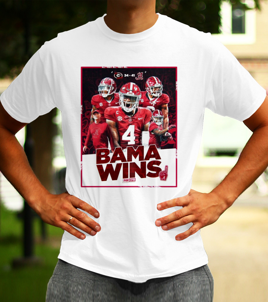 Bama Wins Alabama Crimson Tide 41-34 Georgia Bulldogs Fox CFB T-Shirt