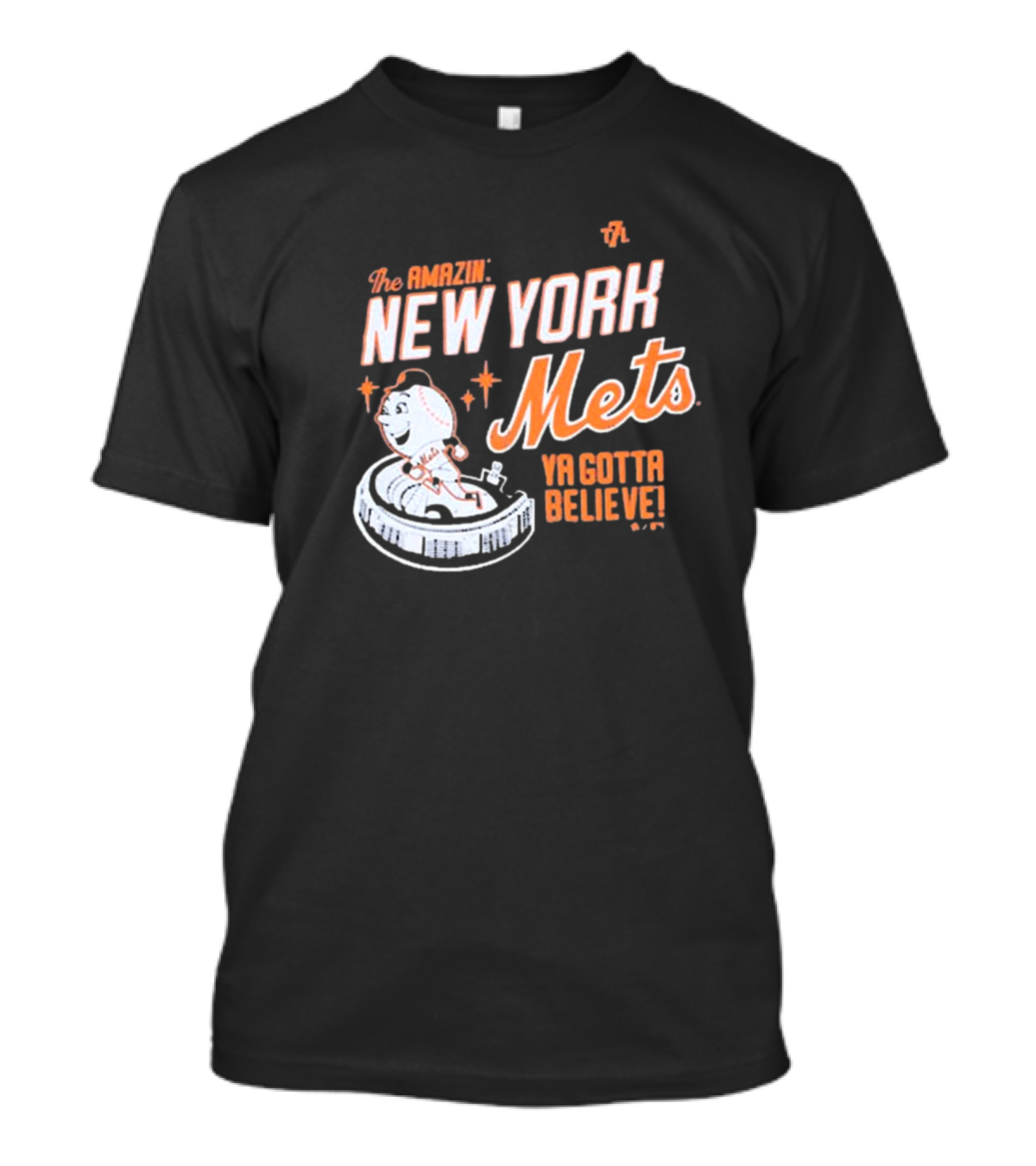The Amazin' New York Mets Ya Gotta Believe Mr. Met T-Shirt
