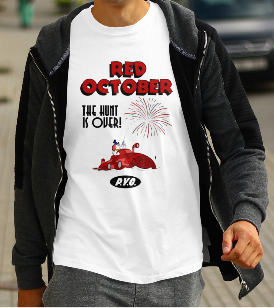 Philadelphia Phillies Red October The Hunt Is Over P.V.G T-Shirt
