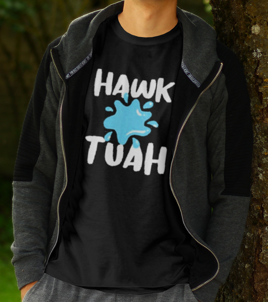 HAWK TUAH SPLASH T-Shirt