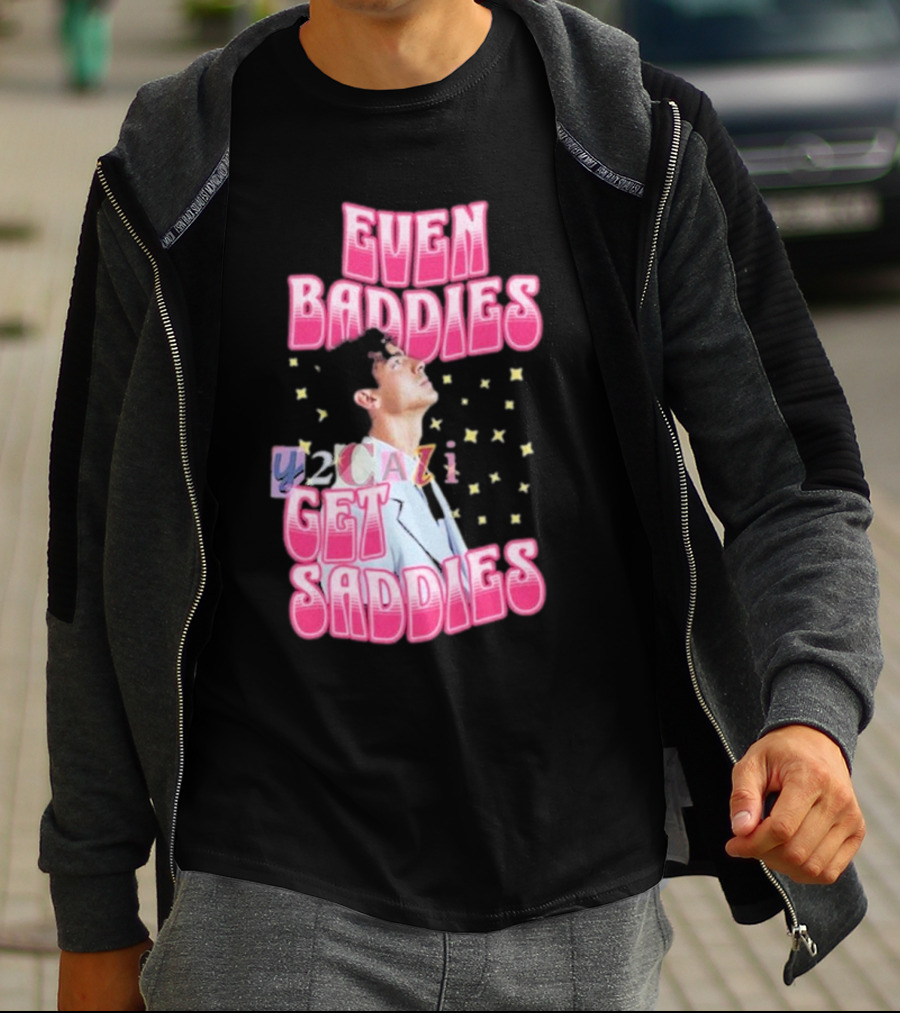 Joe Jonas Even Baddies Y2cazi Get Saddies Retro Pop Text And Stars T-Shirt