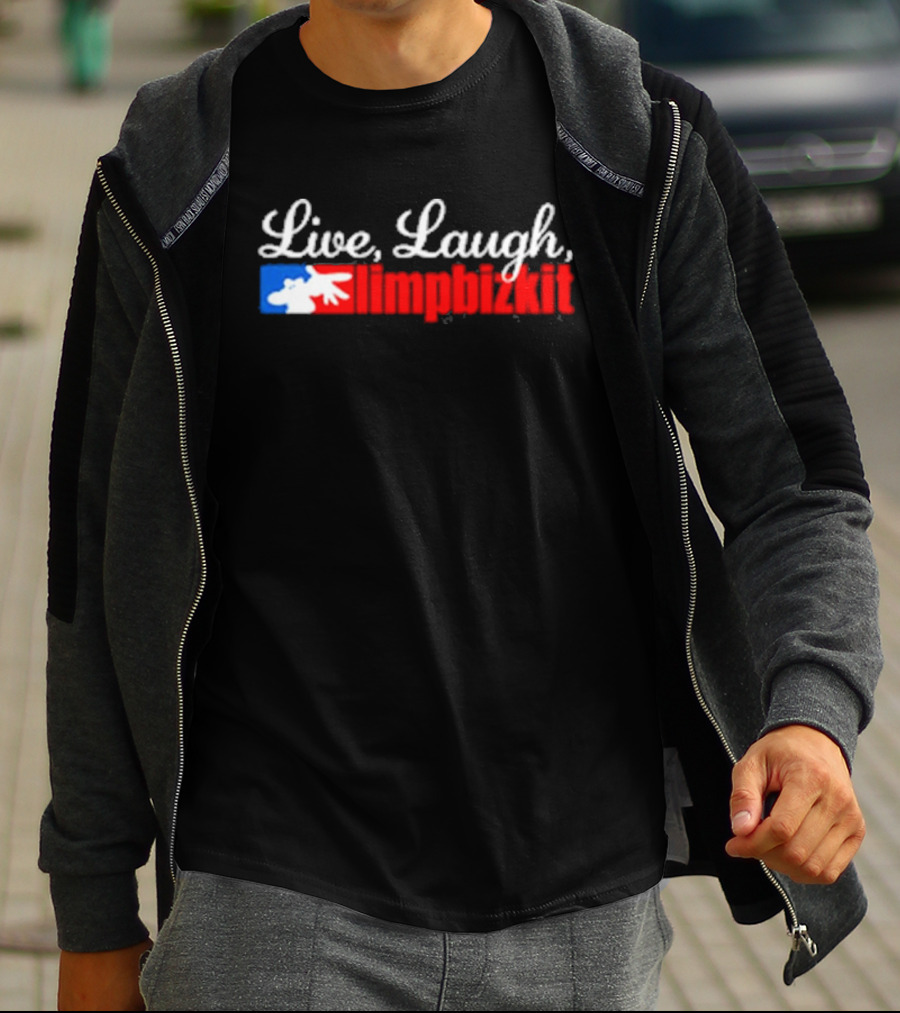 Live, Laugh, Limp Bizkit MLB T-Shirt