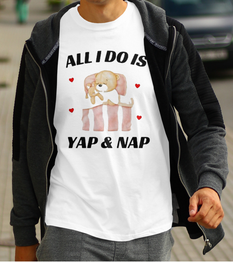 Nelliesprintstudio All I Do Is Yap And Nap With Cute Puppy And Hearts T-Shirt