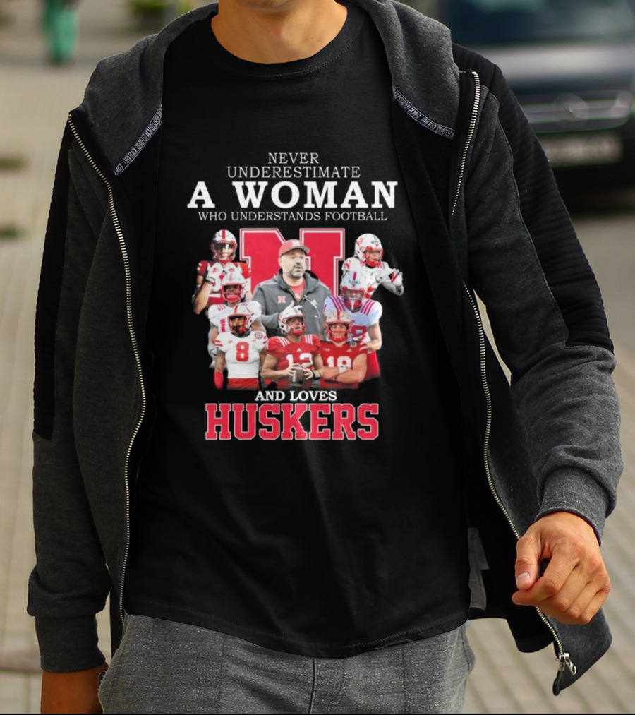 Never Underestimate A Woman Who Understands Football And Loves Huskers Nebraska T-Shirt