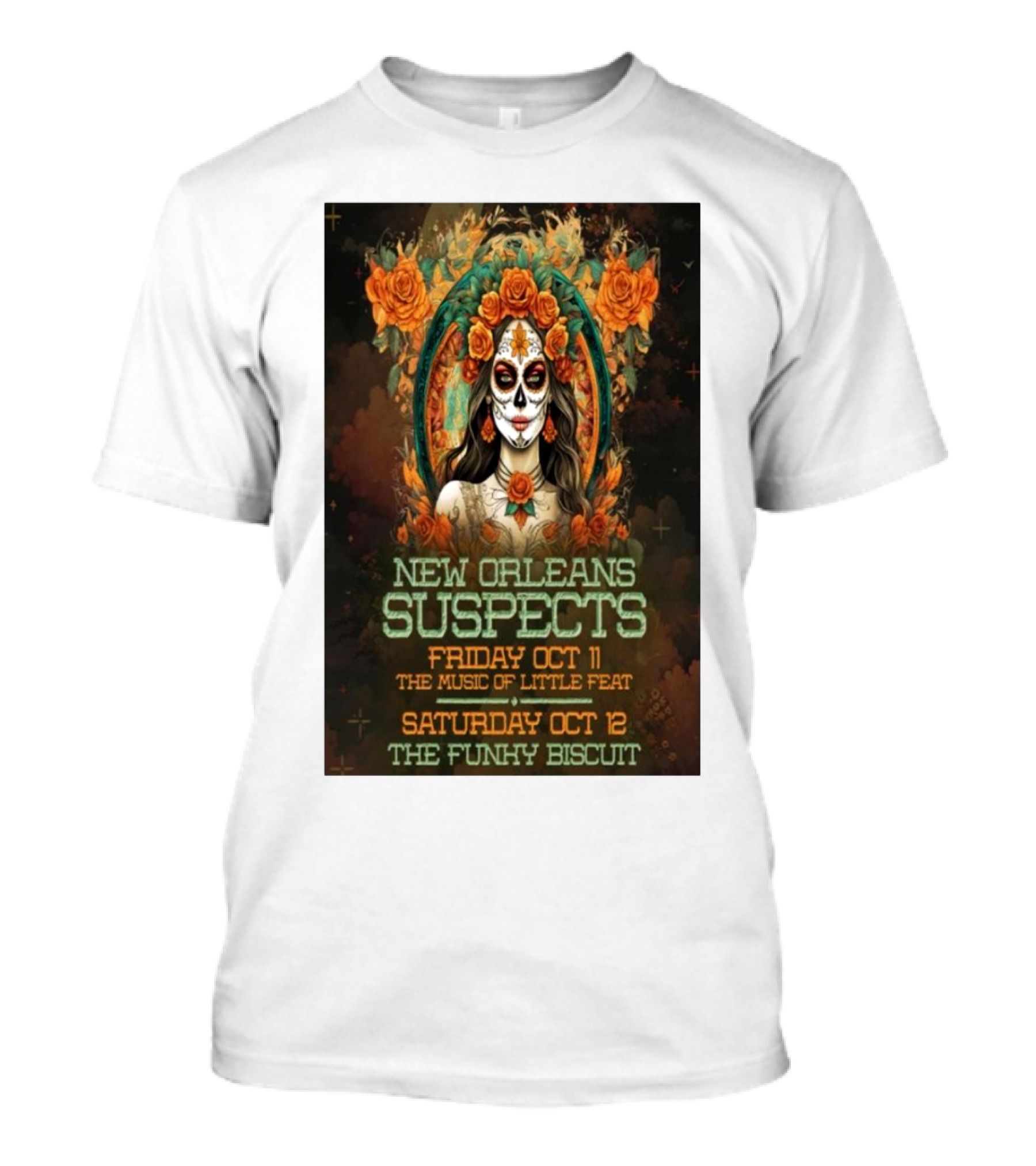 New Orleans Suspects Friday Oct 11 The Music Of Little Feat Saturday Oct 12 The Funky Biscuit T-Shirt