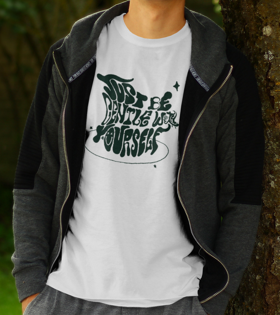 Just Be Gentle With Yourself Bini Colet Ofc You Did Well T-Shirt