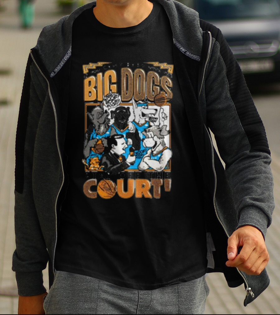 Can't Bark Big Dogs Stay Off The Court T-Shirt