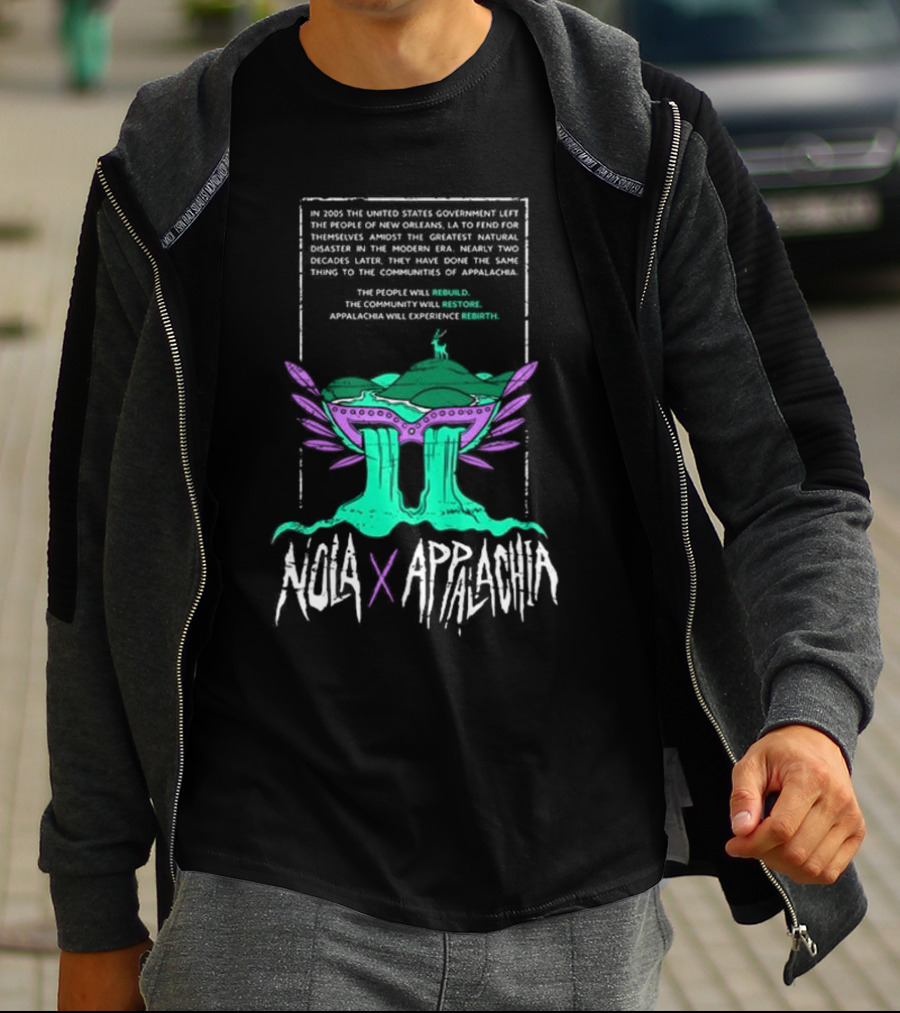 NOLA X Appalachia Rebuild Restore Rebirth Hurricane Relief Effort T-Shirt