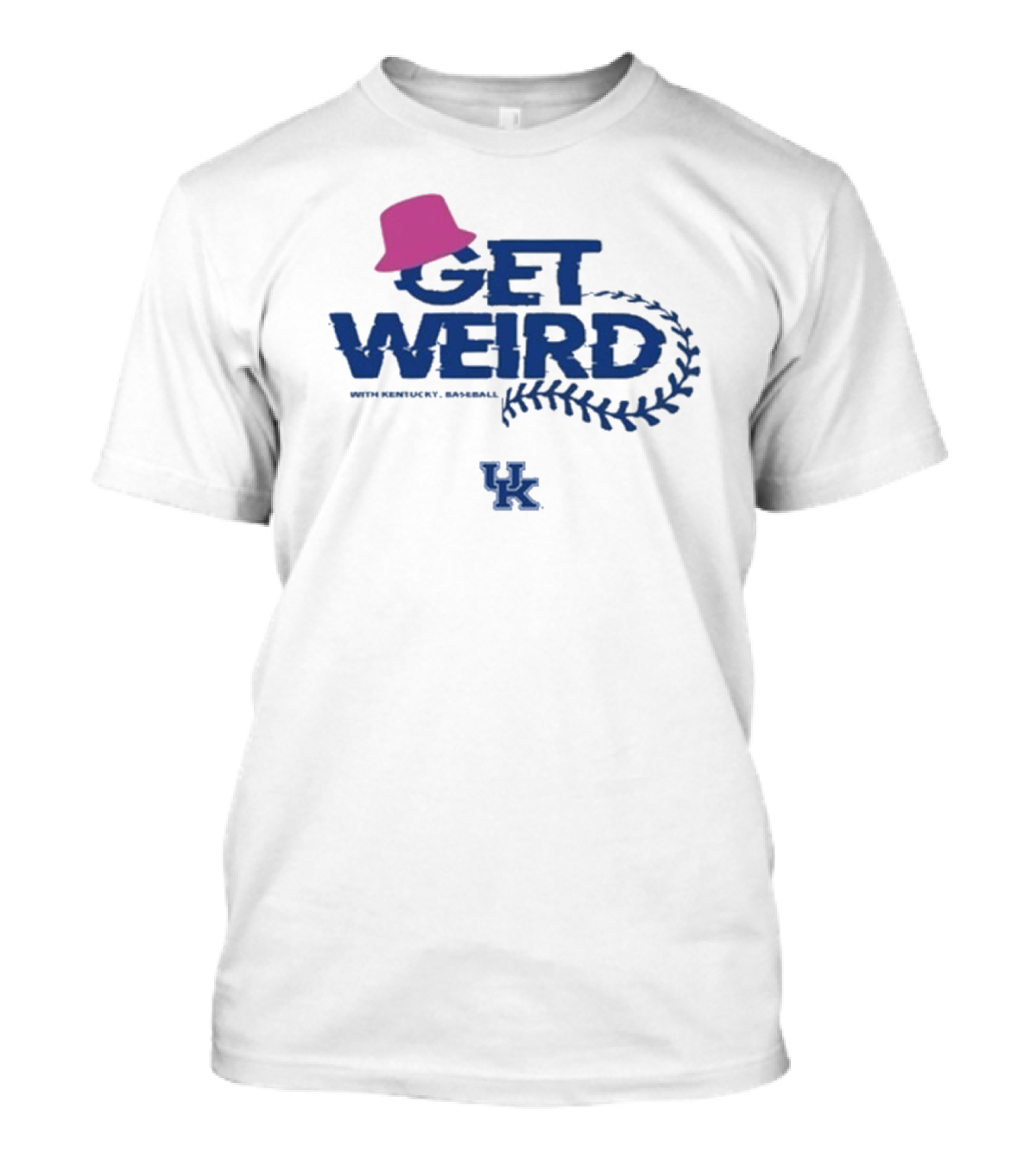 Get Weird With Kentucky Baseball UK Blue Hat T-Shirt