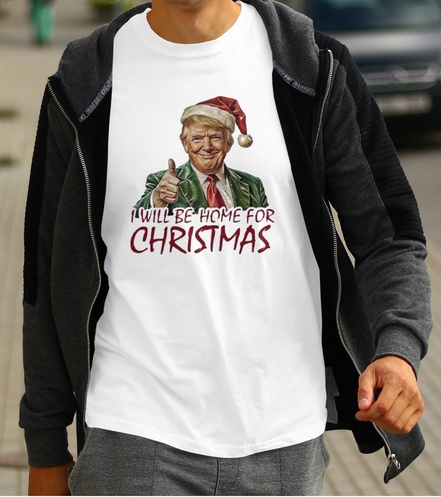 I Will Be Home For Christmas Santa Hat Thumbs Up T-Shirt
