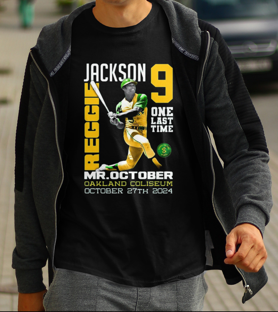 Jackson 9 Reggie Mr. October One Last Time Oakland Coliseum October 27th T-Shirt