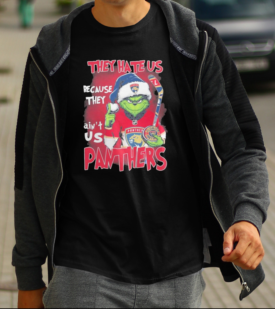 They Hate Us Because They Ain’t Us Grinch Florida Panthers Christmas T-Shirt