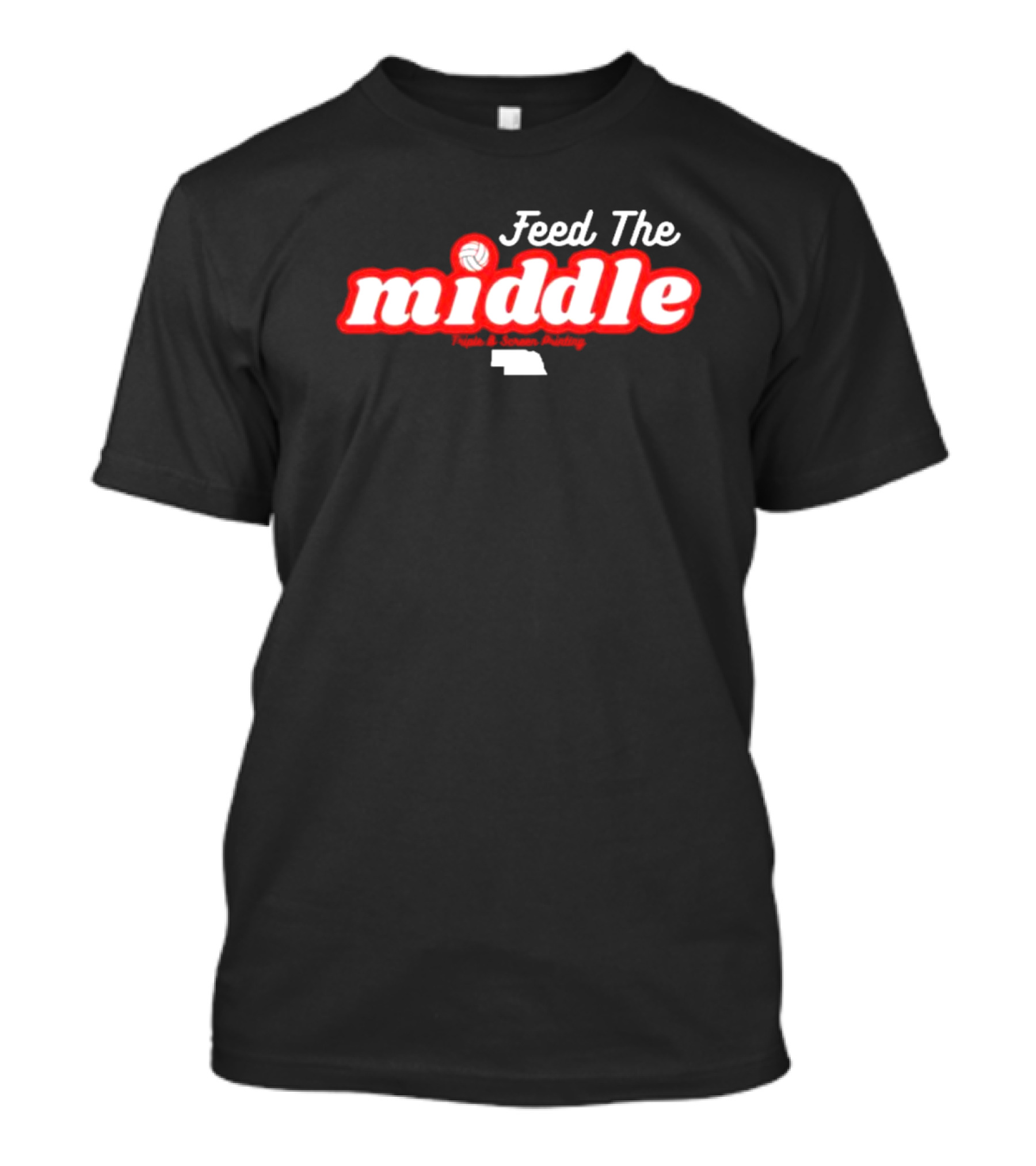 Feed The Middle Volleyball Nebraska Sports Academy T-Shirt