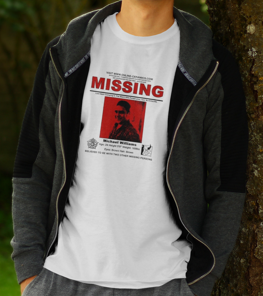Missing Michael Williams Last Seen Camping In Black Hills Forest Blair Witch Project Online Ceramics T-Shirt