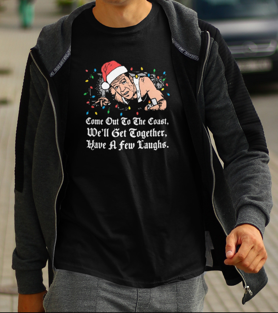 Come Out To The Coast We'll Get Together Have A Few Laughs Santa Hat Christmas Lights T-Shirt