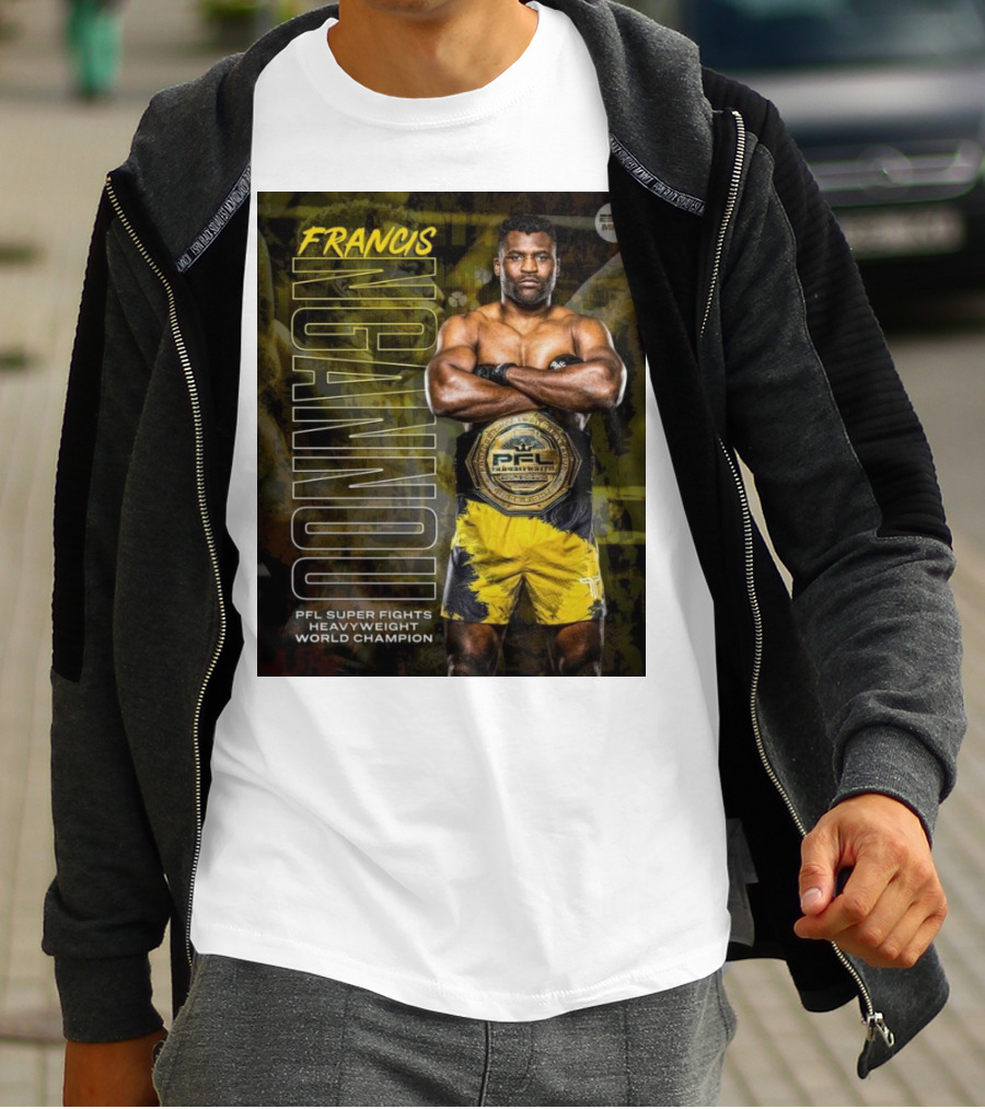 Francis Ngannou PFL Super Fights Heavyweight World Champion MMA Belt T-Shirt