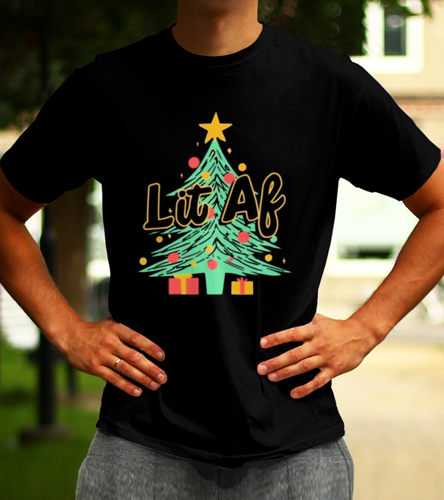 Lit AF Christmas Tree Star Ornaments Gifts T-Shirt