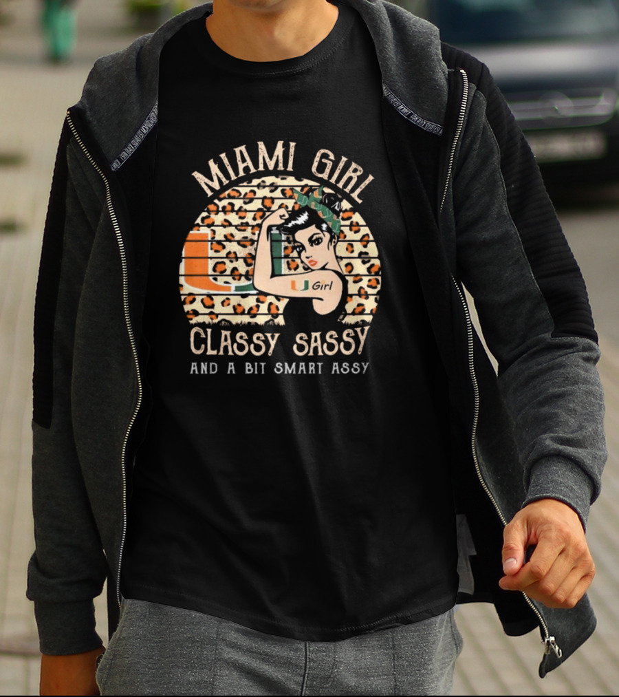 Miami Hurricanes Girl Classy Sassy And A Bit Smart Assy T-Shirt