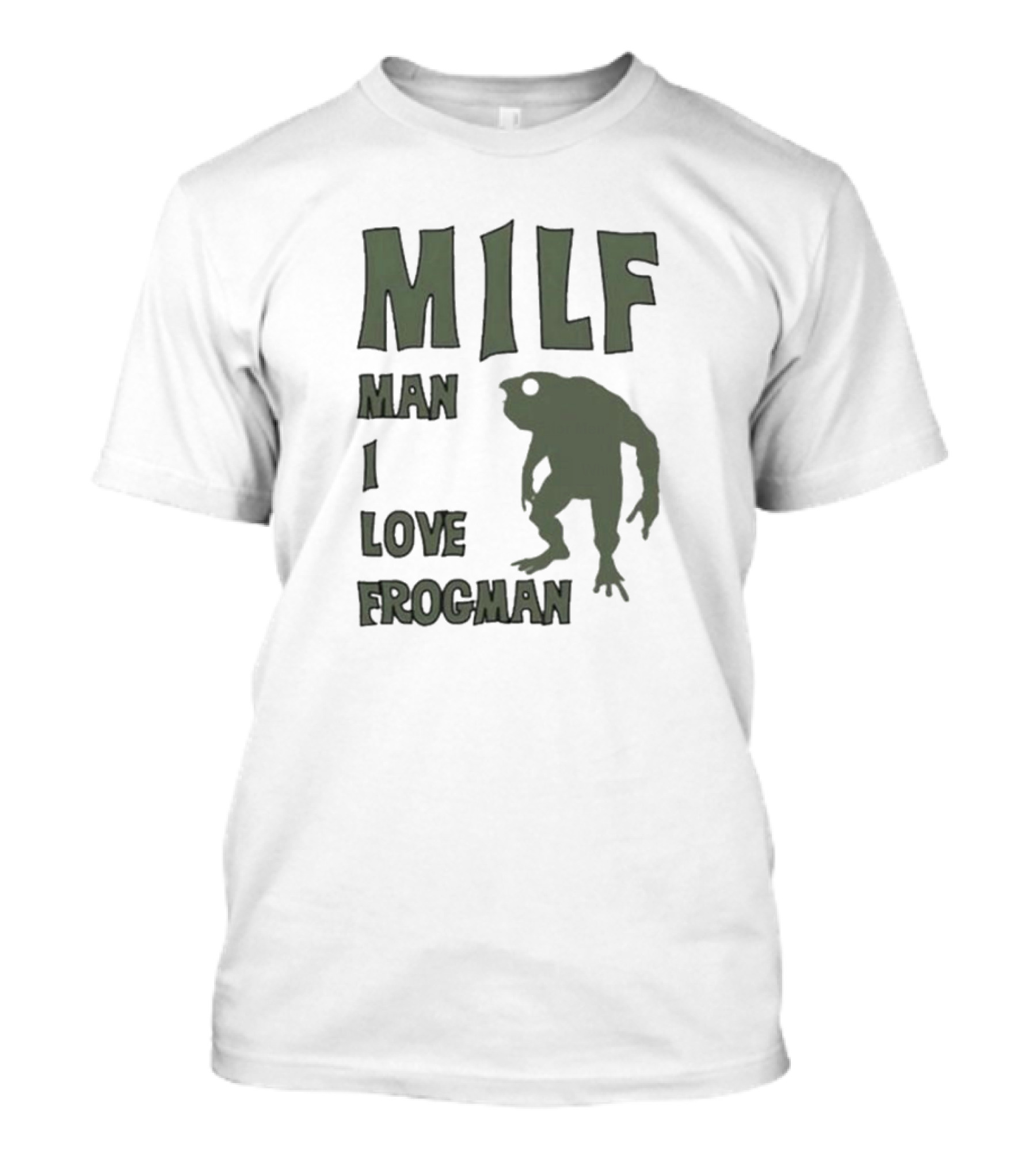 MILF Man I Love Frogman Text With Frog Creature T-Shirt