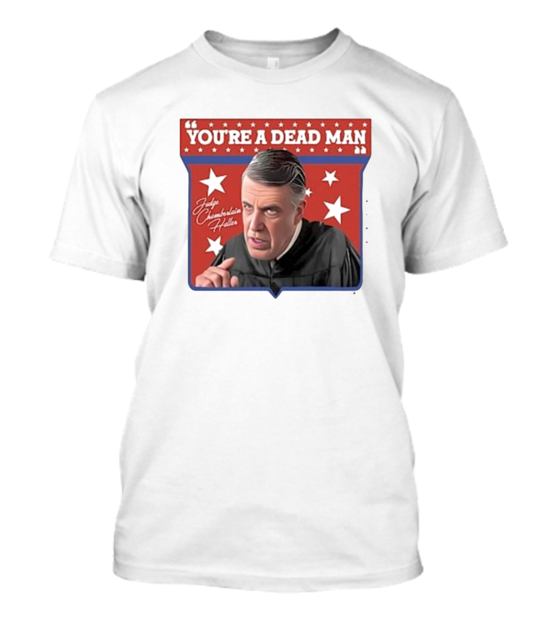 Judge Chamberlain Haller You're A Dead Man Vintage Starry T-Shirt