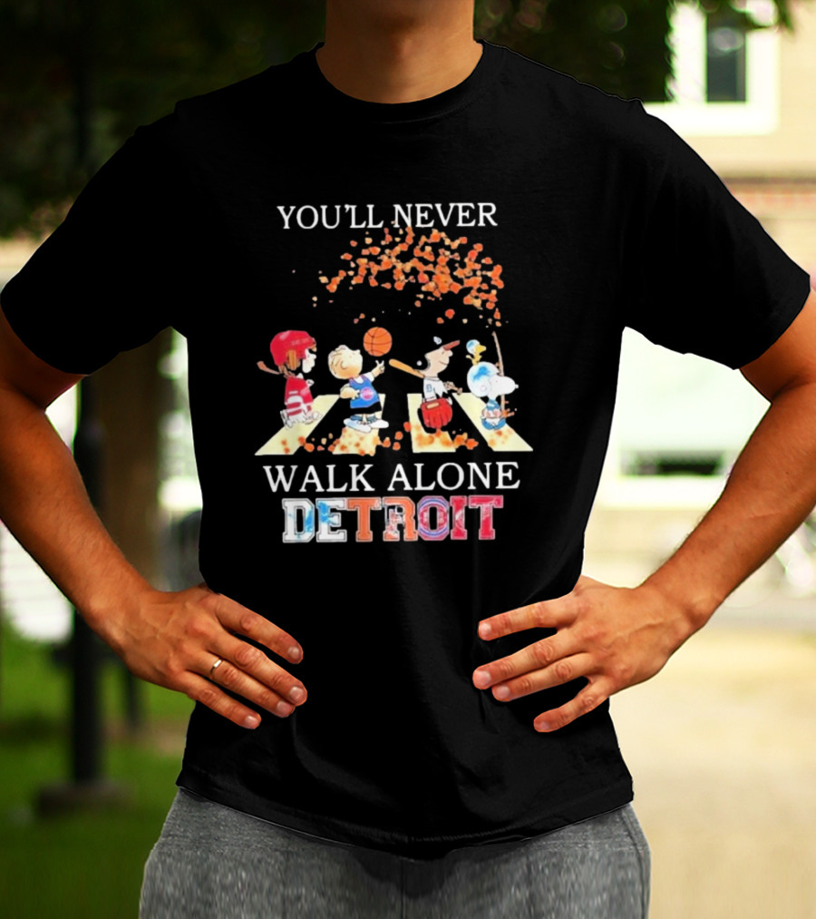 You'll Never Walk Alone Detroit Peanuts Characters Sports Team T-Shirt