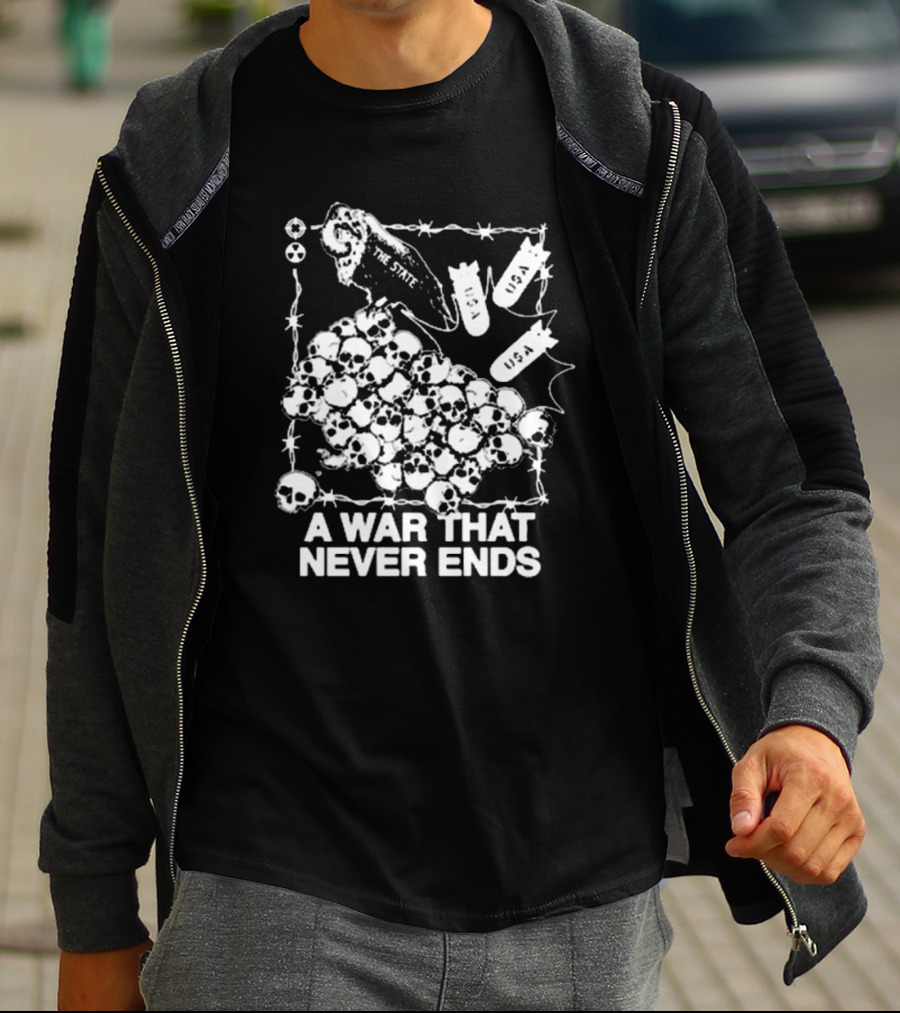 A War That Never Ends The State Vulture USA Bombs Skulls T-Shirt