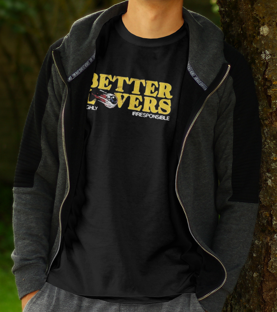 Better Lovers Eyeball Highly Irresponsible Vintage Retro Style Font T-Shirt