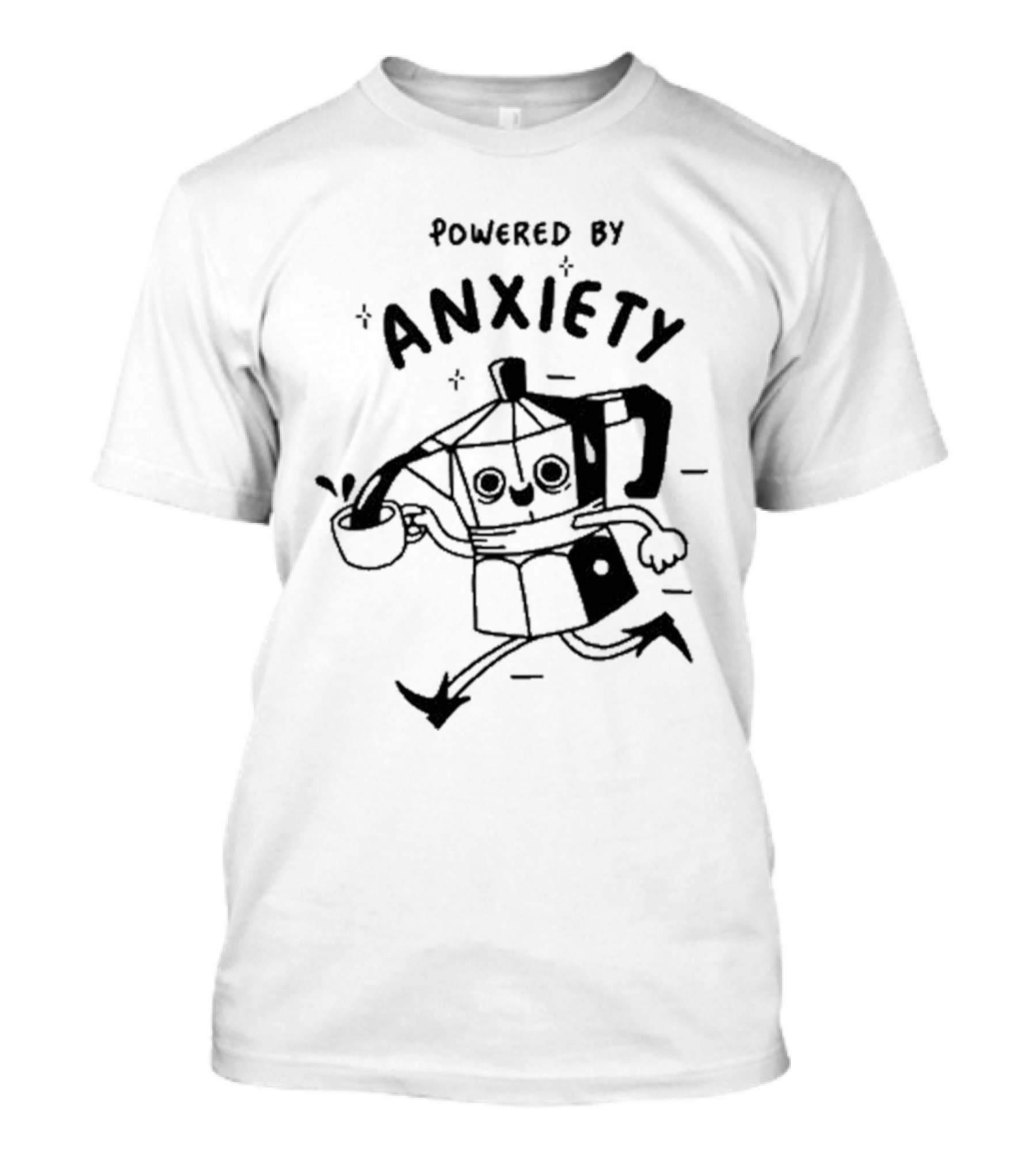 Powered By Anxiety Kazisvet Coffee Pot T-Shirt