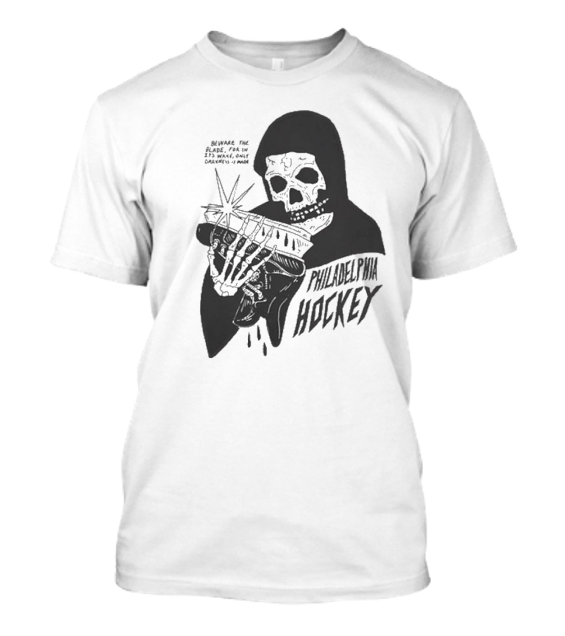 Philadelphia Hockey Beware The Blade Skeleton Holding Skate Only Darkness Is Made T-Shirt