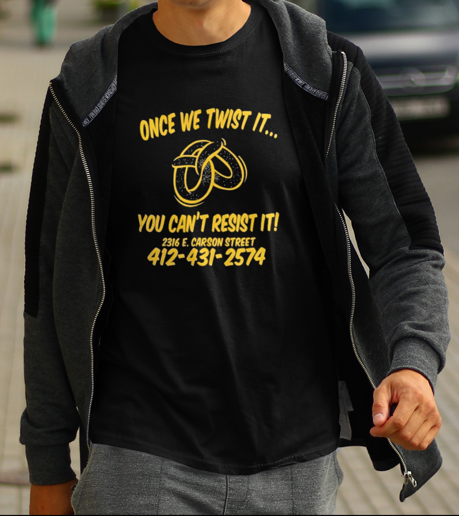 Once We Twist It You Can’t Resist It 2316 E Carson Street 412-431-2574 T-Shirt