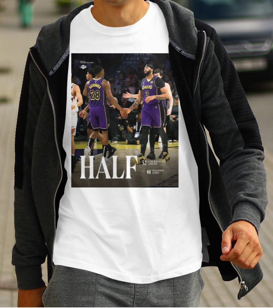 HALF 52 Los Angeles Lakers 61 Phoenix Suns T-Shirt