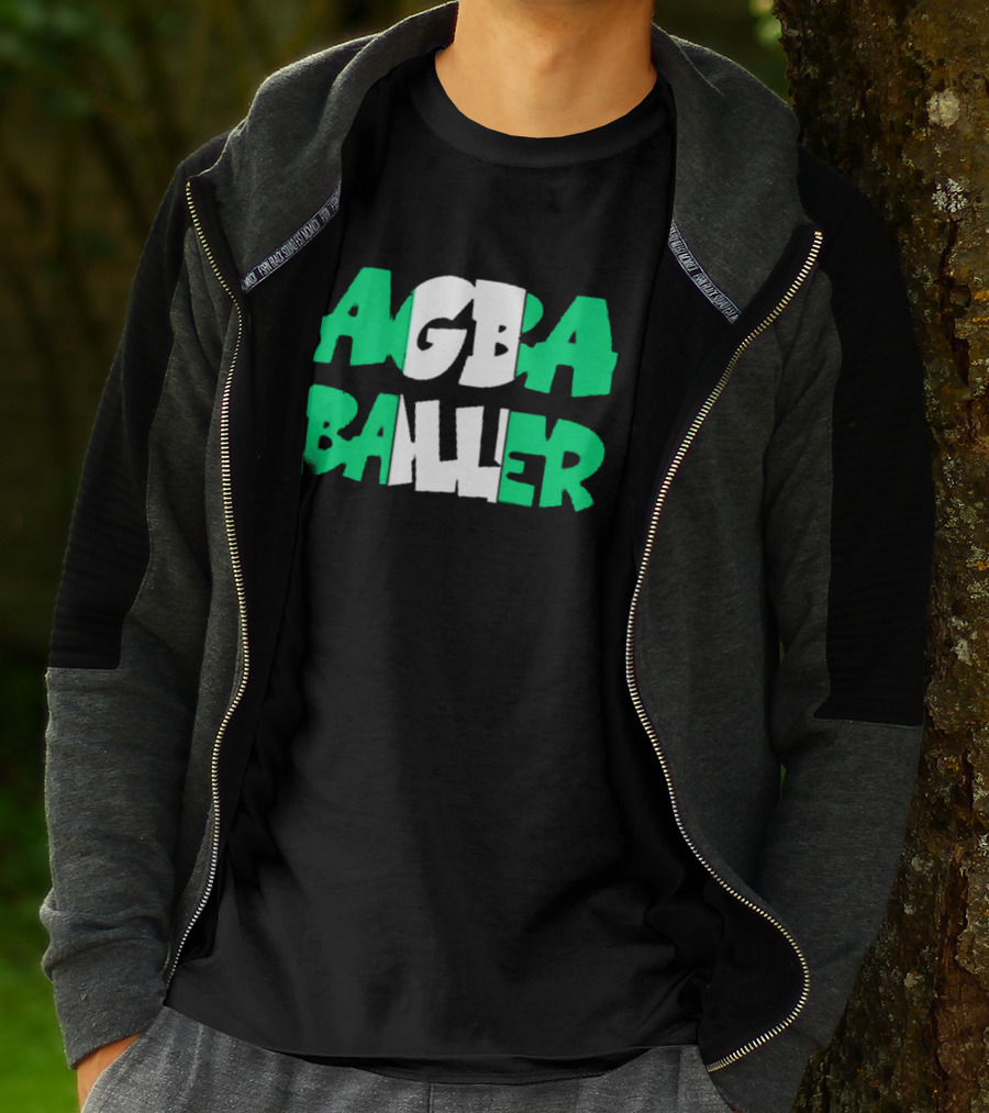 Agba Baller Wearing Agba Baller Agba Baller T-Shirt