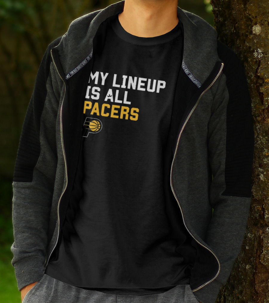Indiana Pacers NBA My Lineup Is All Pacers Sportiqe Comfy Basketball T-Shirt