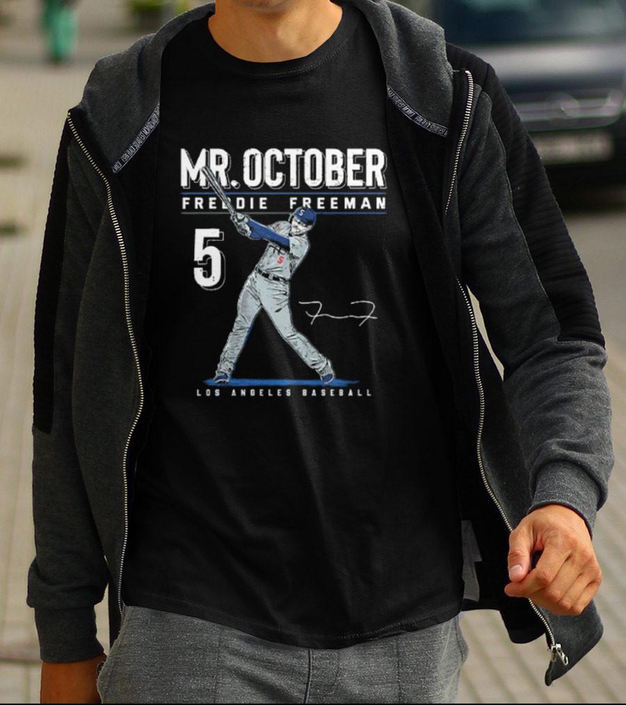 MR. OCTOBER FREDDIE FREEMAN 5 LOS ANGELES BASEBALL SIGNATURE T-Shirt