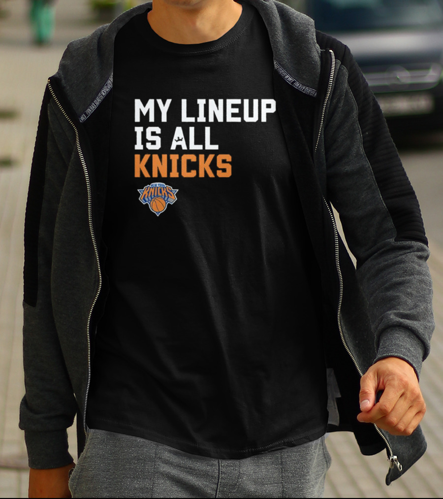 New York Knicks My Lineup Is All Knicks NBA Sportiqe Comfy T-Shirt