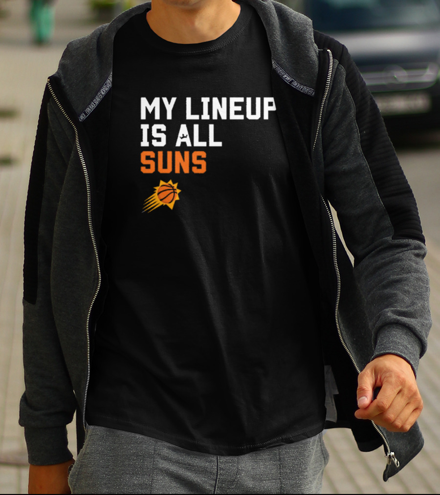 Phoenix Suns NBA My Lineup Is All Suns Comfy Sportiqe T-Shirt