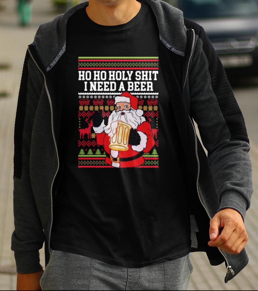 Santa Claus Ho Ho Holy Shit I Need A Beer Ugly Christmas T-Shirt