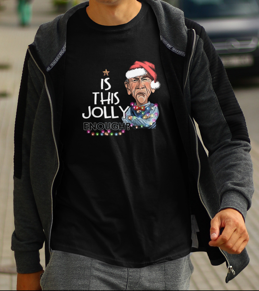 Santa Jeff Dunham Is This Jolly Enough Christmas Lights T-Shirt