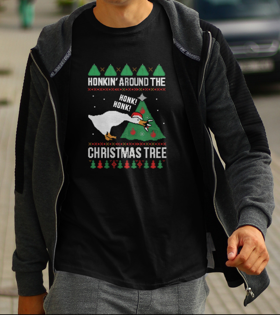 Silly Goose Honkin’ Around The Christmas Tree Ugly Honk Honk T-Shirt