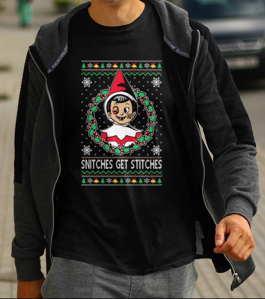 Snitches Get Stitches Elf Christmas Ugly Sweater Meme T-Shirt