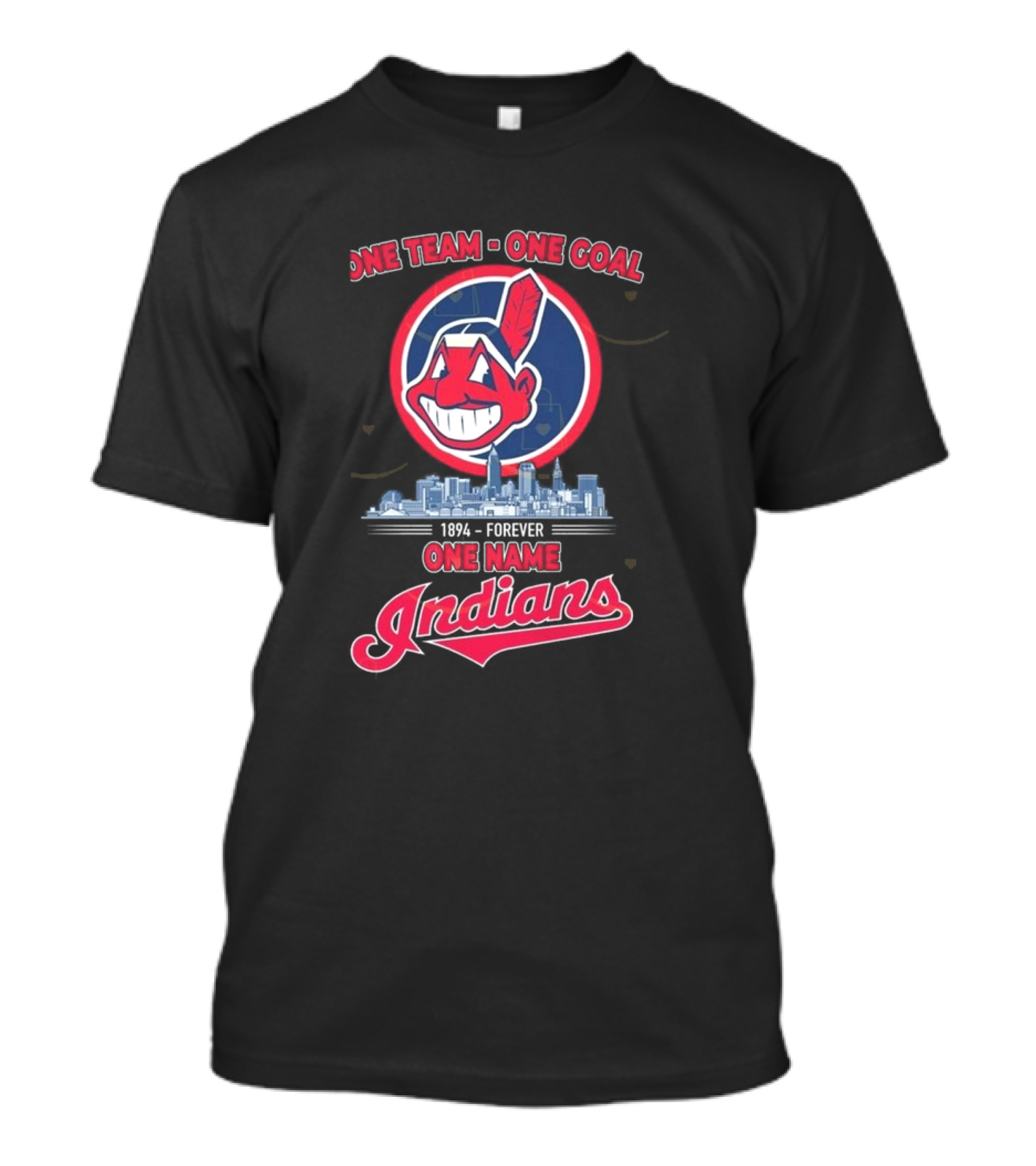 One Team One Goal 1894 Forever One Name Cleveland Indians T-Shirt
