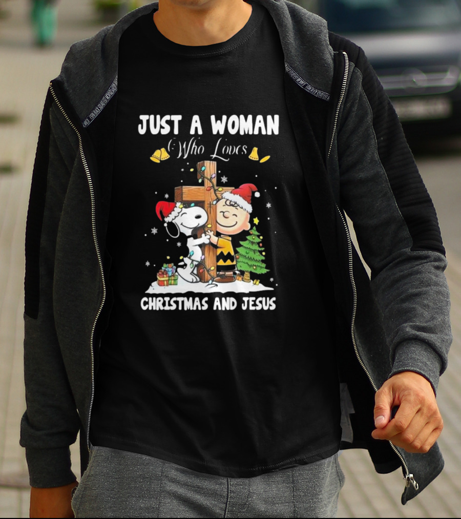 Snoopy And Charlie Brown Just A Woman Who Loves Christmas And Jesus T-Shirt