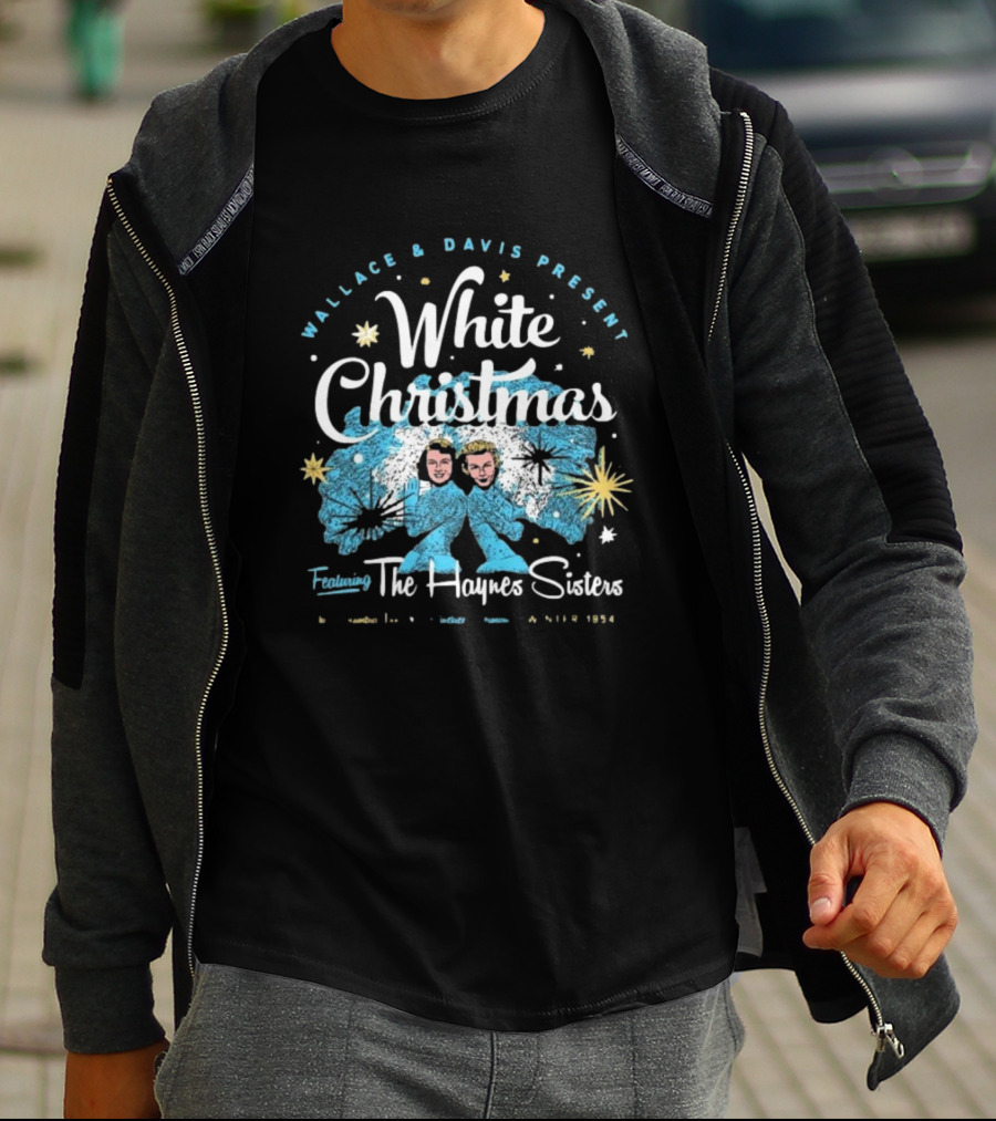 Wallace And Davis Present White Christmas Featuring The Haynes Sisters 1954 T-Shirt