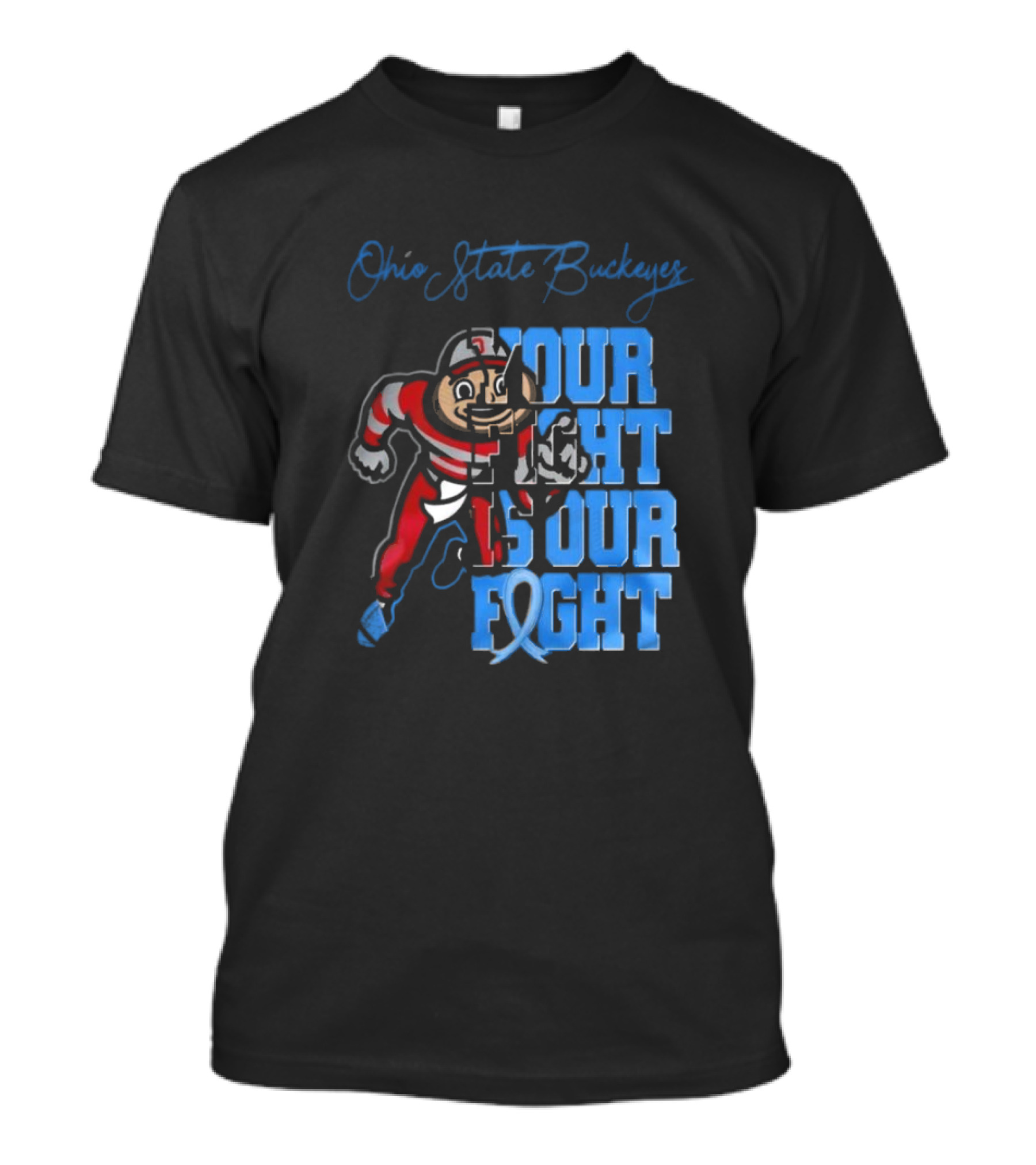 Ohio State Buckeyes Your Fight Is Our Fight T-Shirt