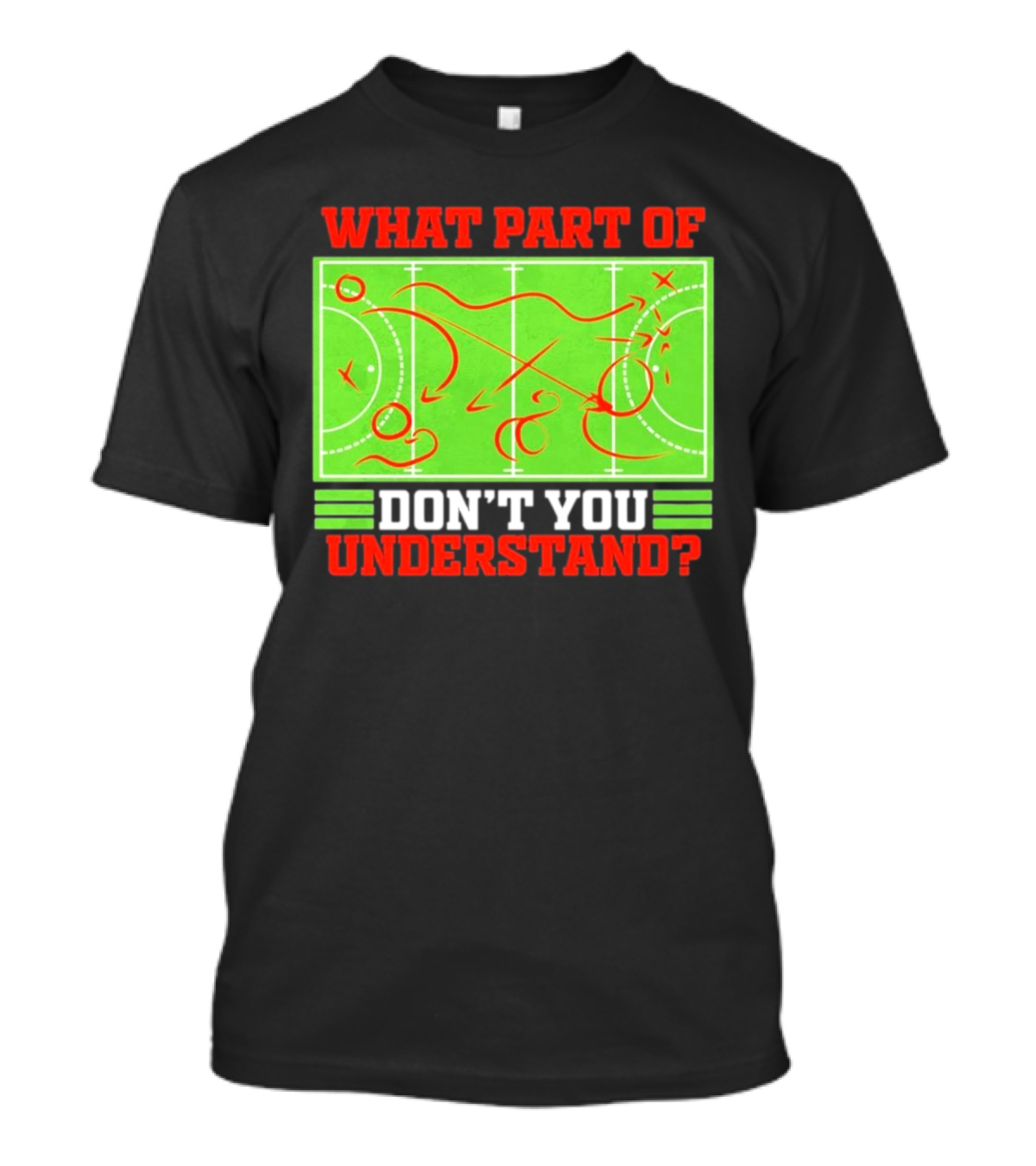 What Part Of Don't You Understand Sports Strategy Diagram T-Shirt